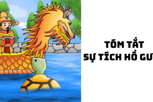 Tóm tắt sự tích Hồ Gươm hay nhất — ngắn gọn, đầy đủ